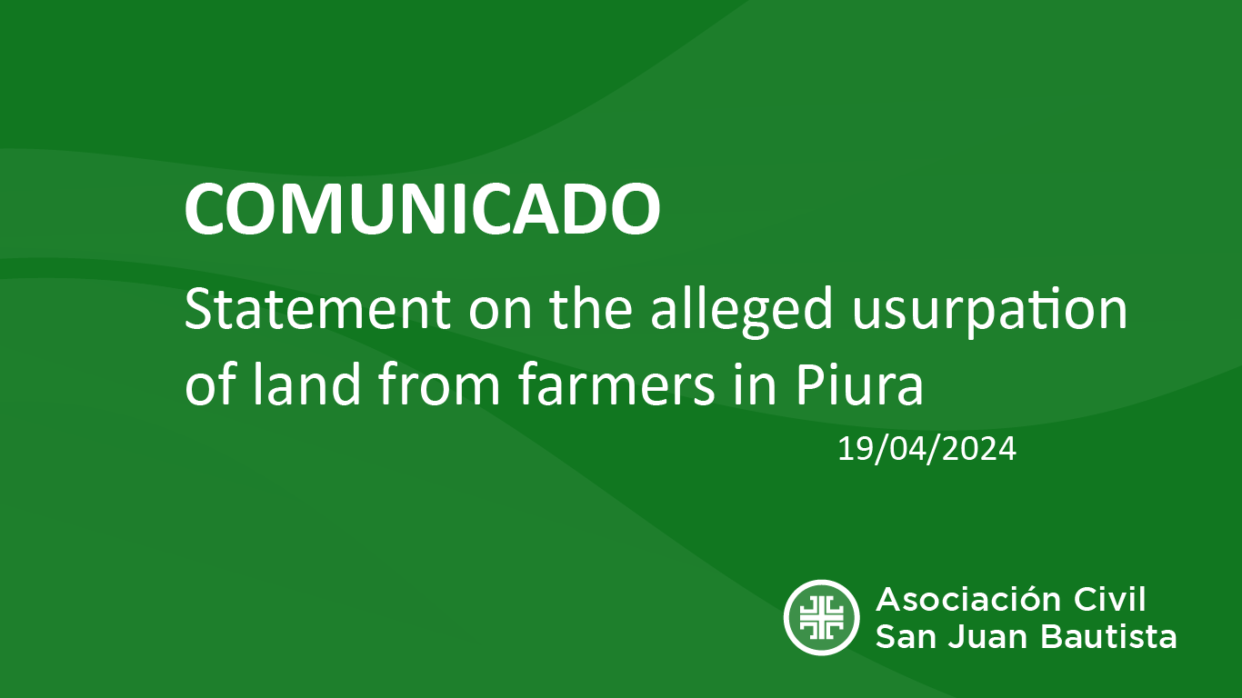 Statement on the alleged usurpation of land from farmers in Piura